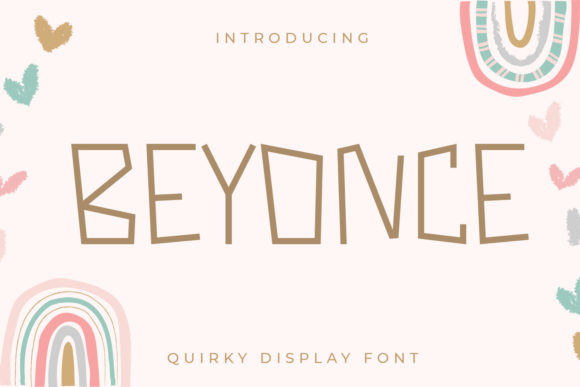 Beyonce: A Fun and Unique Display Font for Web Design