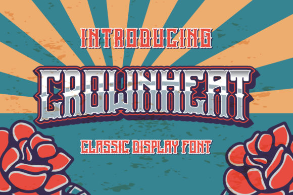 Crownheat: A Bold and Classic Display Font for Creative Projects