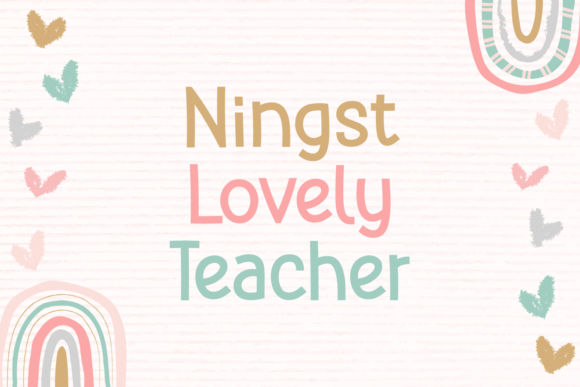 Enhance Your Campaigns with Ningst Lovely Teacher Font