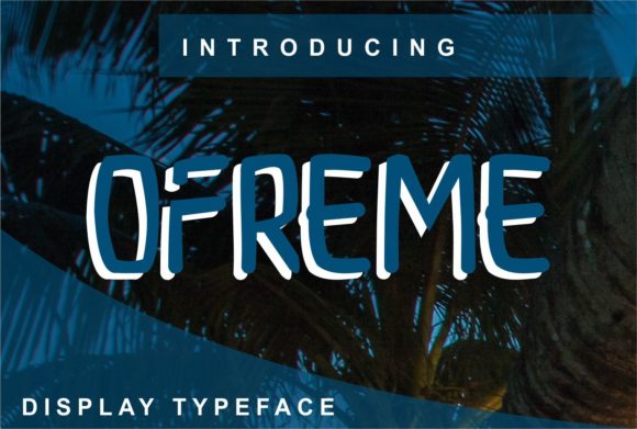 Ofreme: A Sharp and Inspiring Font for Creative Branding